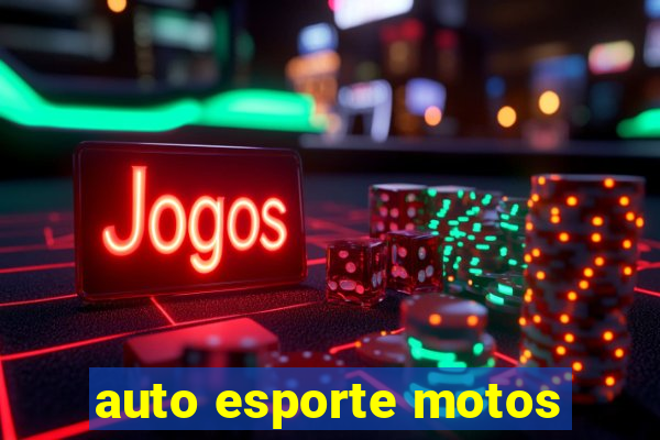 auto esporte motos